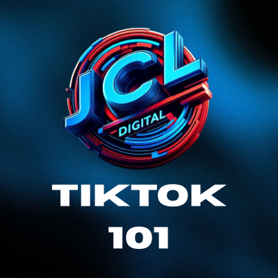 JCL’S TIKTOK 101